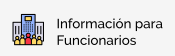 Información para Funcionarios